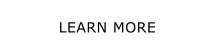 LEARN MORE